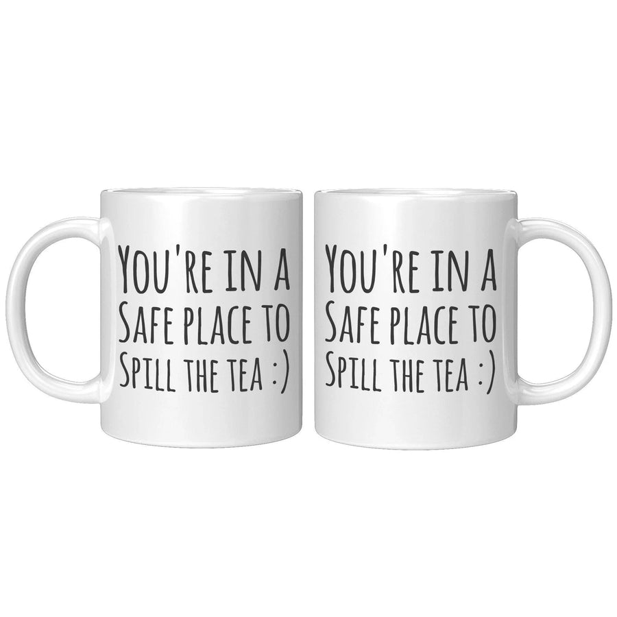 You're In The Safe Place To Spill The Tea Friends Coffee Mug 11oz White, image 5 of 5