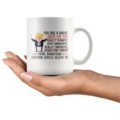 You Are A Great Great Pop Pop Really Terrific Grandfather Coffee Mug 11 oz