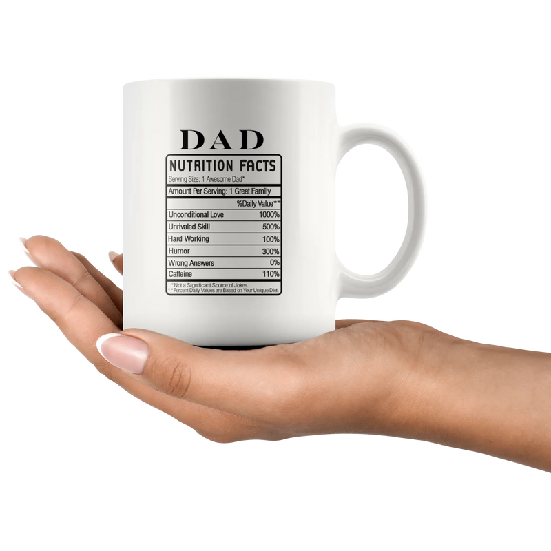 Dad Nutrition Facts Fathers Day Funny Ceramic Coffee Mug 11oz - Panvola