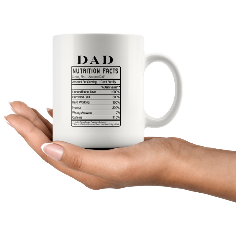 Dad Nutrition Facts Fathers Day Funny Ceramic Coffee Mug 11oz