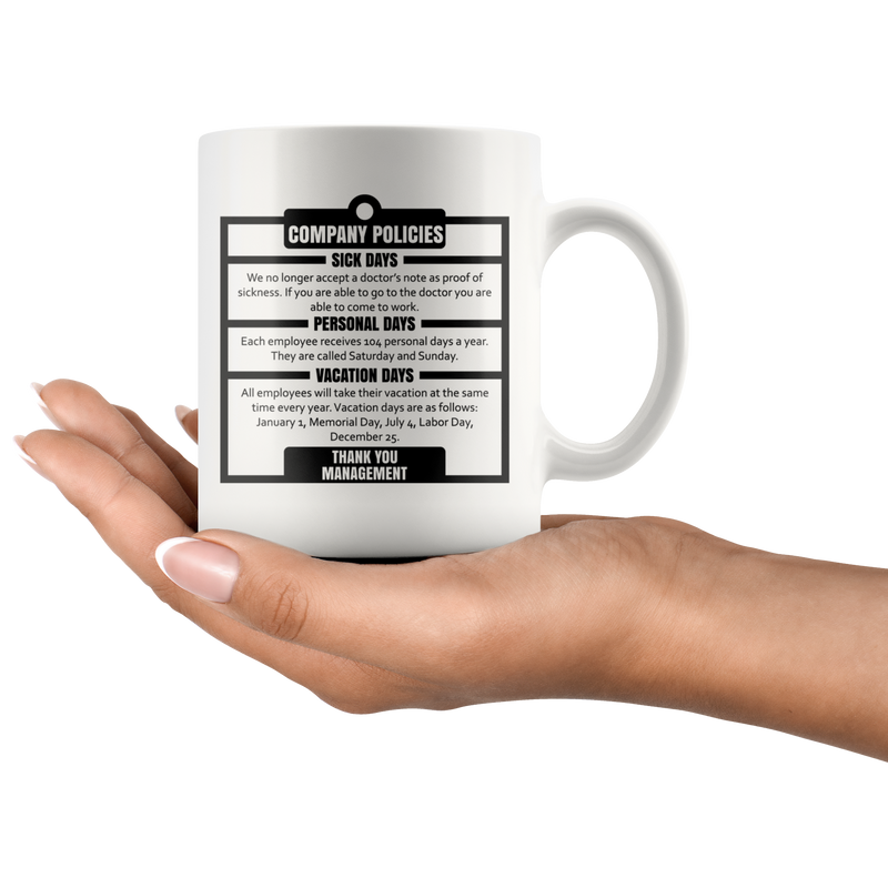 Company Policies Sick Days Personal Vacation Management Mug 11 oz.