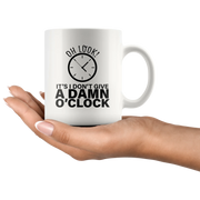 Retirement Gifts - Oh Look It's I Don't Give A Damn O'clock Retired Coffee Mug 11 oz - Panvola