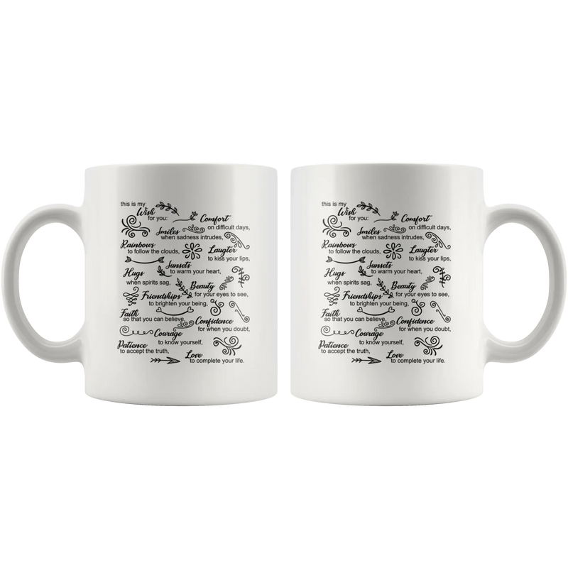 My Wish For You Comfort Smiles Rainbows Laughter Inspiring Coffee Mug 11 oz - Panvola
