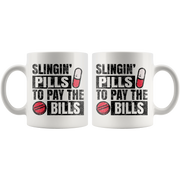 Slingin' Pills To Pay Bills Pharmacy Technician Mug.