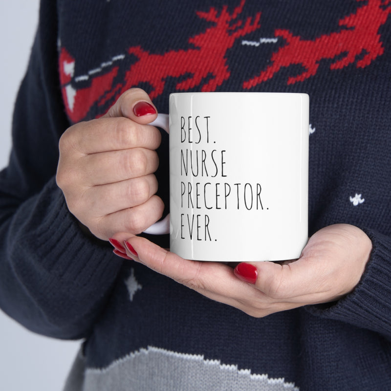 Personalized Best Nurse Preceptor Ever Customized Nursing Student Graduation RN Ceramic Coffee Mug 11oz