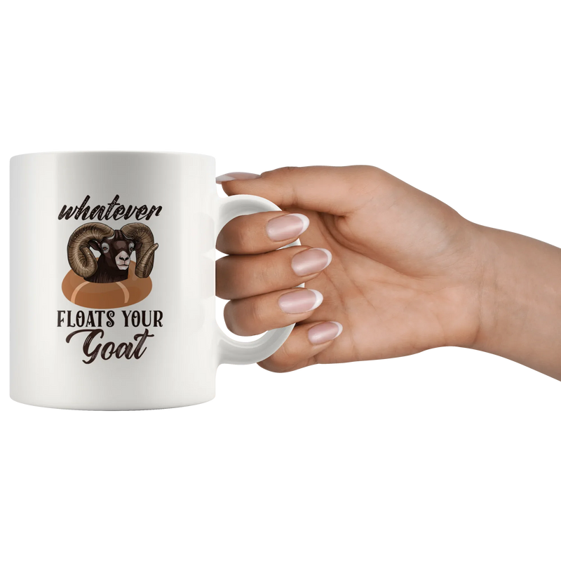 Whatever Floats Your Goat Sarcastic Statement Coffee Mug 11 oz - Panvola