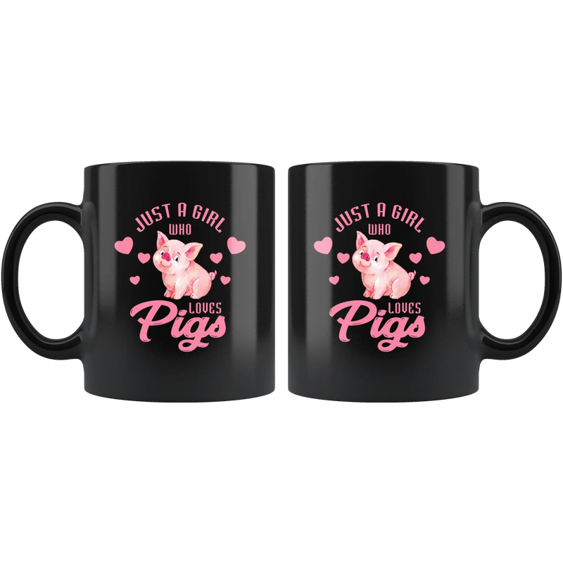Pig Farmer Gift Just a Girl Who Love Pigs Funny Appreciation Black Coffee Mug 11 oz - Panvola