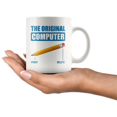 Funny Computer Science Coffee Mug The Original Computer