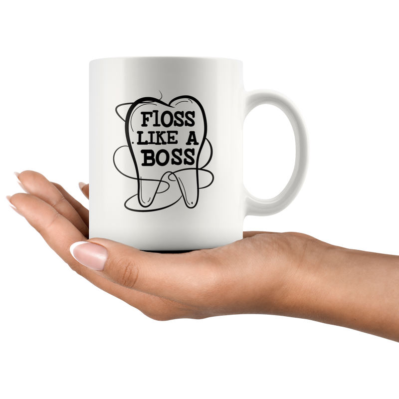 Floss Like A Boss Dentist Dental Assistant Coffee Mug White 11 oz.