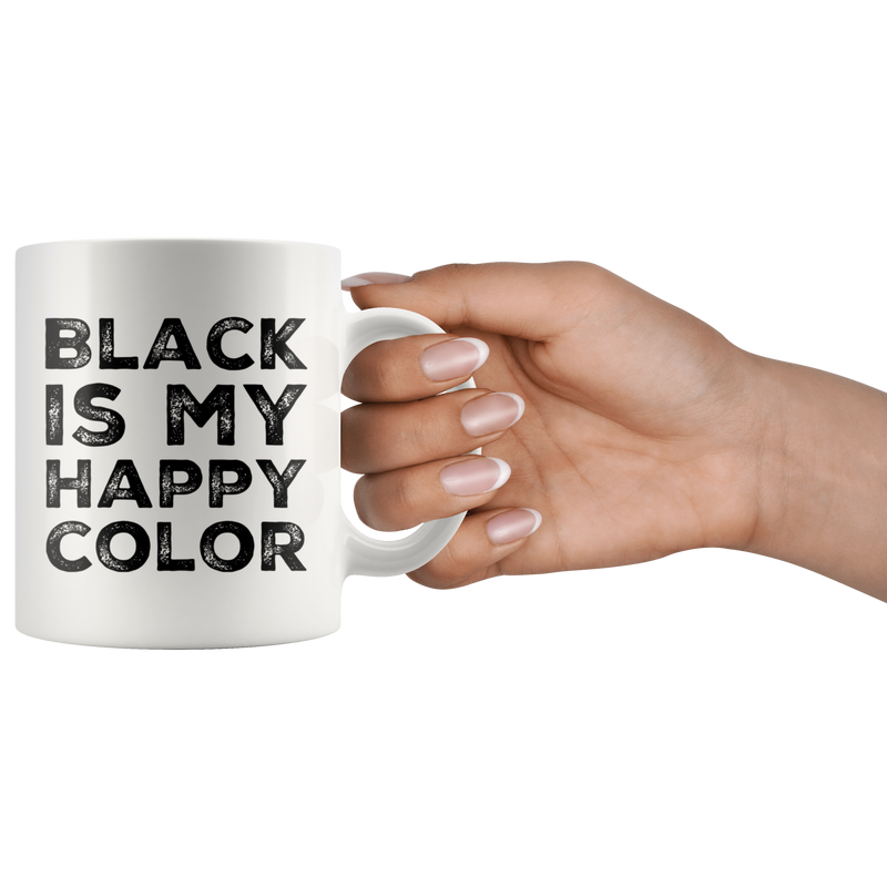 Black Is My Happy Color Color Lover Gift Idea Ceramic Coffee Mug 11 oz.