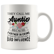 They Call Me Auntie Because Partner Makes Me Sound Like Appreciation Mug 11 oz - Panvola
