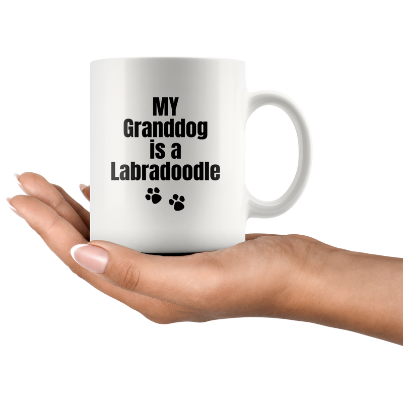 My Granddog Is A Labradoodle  Gift Ceramic Coffee Mug 11 oz