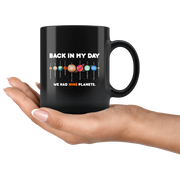 Back In My Days We Had Nine Planets Astronomy Gifts Coffee Mug 11 oz.