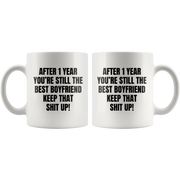 After 1 Year You're Still The Best Boyfriend Keep That Coffee Mug 11 oz - Panvola