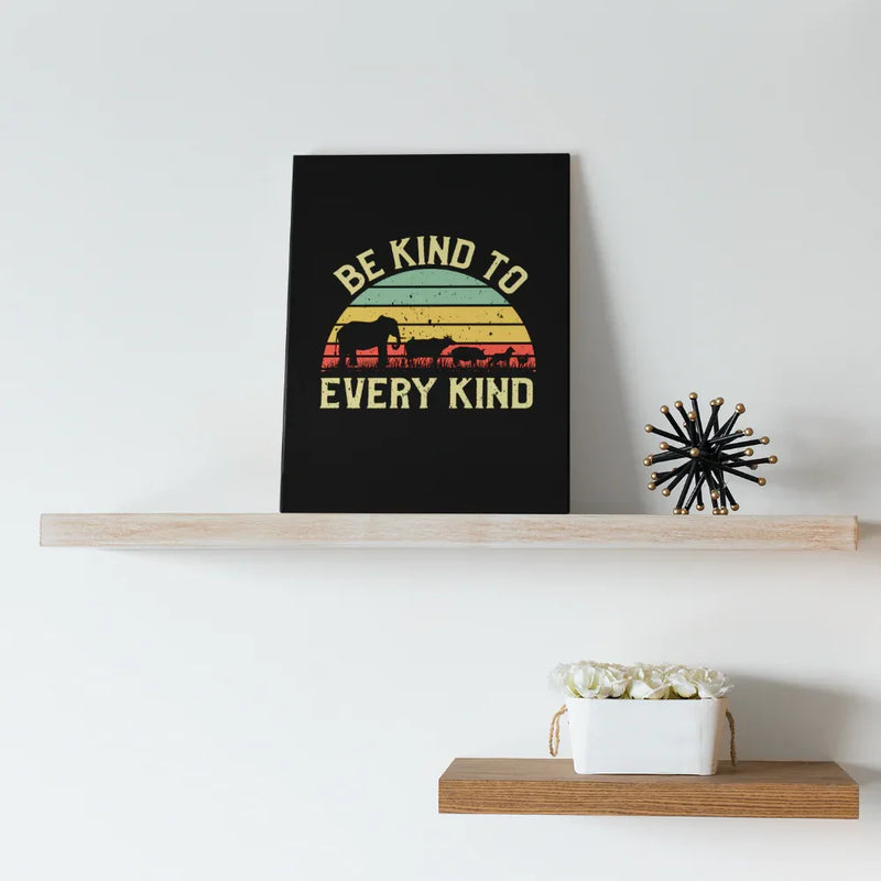 Be Kind To Every Kind Vintage Animal Lover Canvas Wrap Wall Art - Panvola
