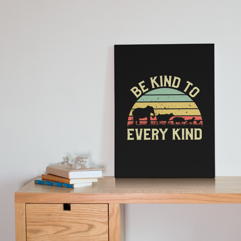 Be Kind To Every Kind Vintage Animal Lover Canvas Wrap Wall Art