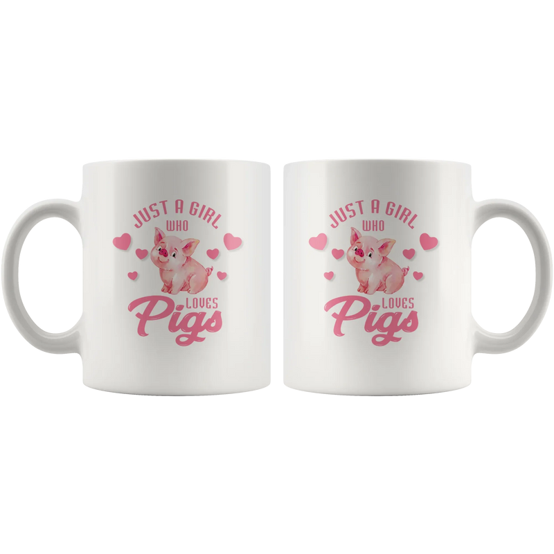 Pig Farmer Gift Just a Girl Who Love Pigs Funny Appreciation White Coffee Mug 11 oz - Panvola