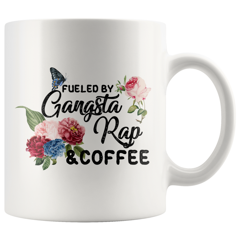 Fueled By Gangsta Rap & Coffee Best Friend Presents Coffee Mug 11 oz