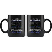 I am The Sheepdog I Live To Protect The Flock Gift Idea Mug 11oz.