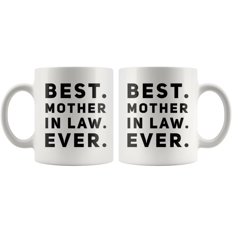 Gift For Mom Best Mother-In-Law Ever Thank You Mom Appreciation Coffee Mug 11 oz - Panvola