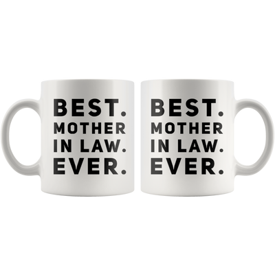 Gift For Mom Best Mother-In-Law Ever Thank You Mom Appreciation Coffee Mug 11 oz