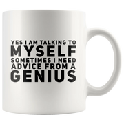 Sarcastic Self-reliant Mug Yes I Am Talking To Myself Coffee Mug 11 oz - Panvola