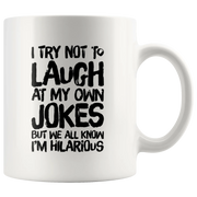 Funny Jokes Mug - I Try Not To Laugh At My Own Jokes Coffee Mug 11 oz - Panvola