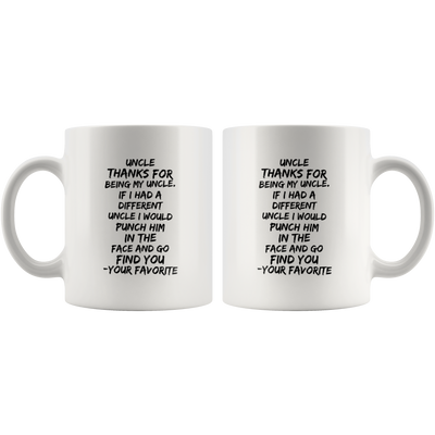 Uncle Gift - Uncle Thanks for being my Uncle Mug 11 Oz