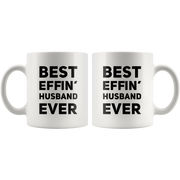 Best Effin Husband Ever Appreciation Gift Idea Ceramic Coffee Mug 11oz.