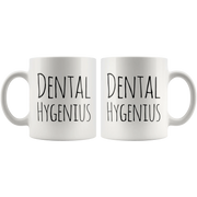 Dental Hygenius Funny Dental Hygienist Gift Ceramic Coffee Mug 11 oz - Panvola