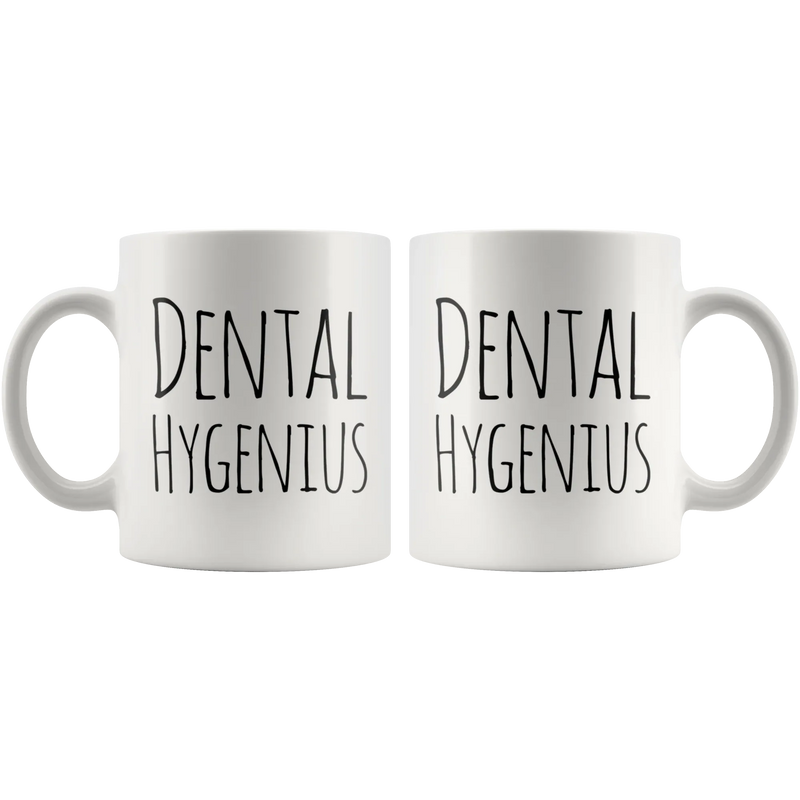 Dental Hygenius Funny Dental Hygienist Gift Ceramic Coffee Mug 11 oz - Panvola