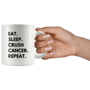 Eat Sleep Crush Cancer Repeat Awareness Gift Ceramic Coffee Mug 11.