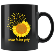 Inspiring Nature Gifts Choose To Keep Going Sunflower Black Coffee Mug 11 oz - Panvola