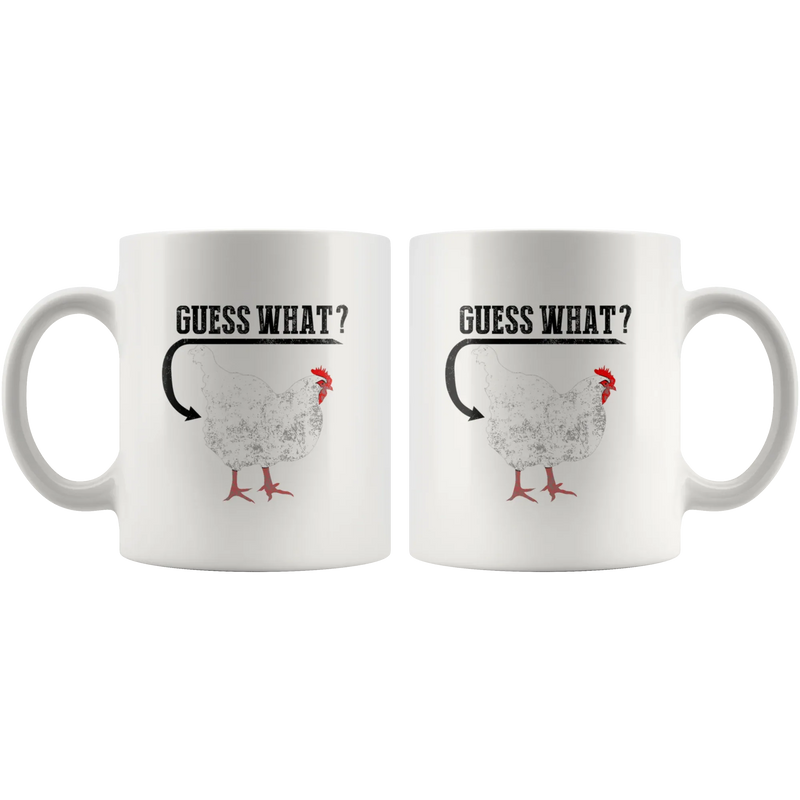 Sarcastic Gift - Guess What Chicken Butt Sarcasm Statement Ceramic Coffee Mug 11 oz - Panvola