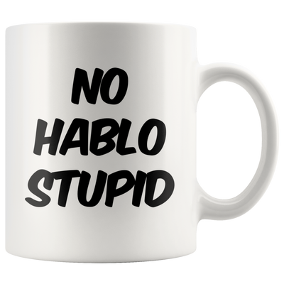 Sorry No Hablo Foreign Language Funny Coffee Mug