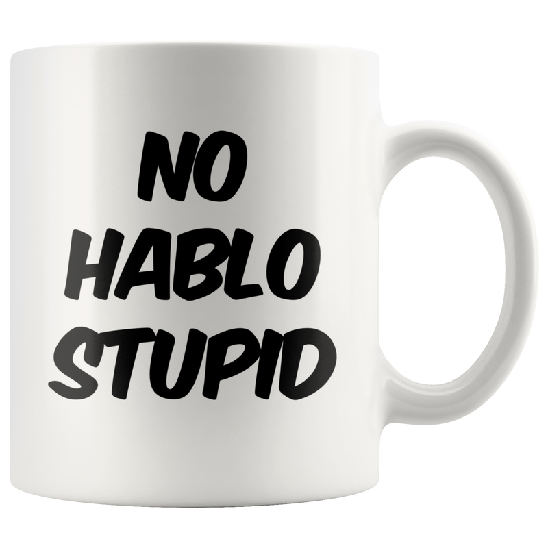 Sorry No Hablo Foreign Language Funny Coffee Mug