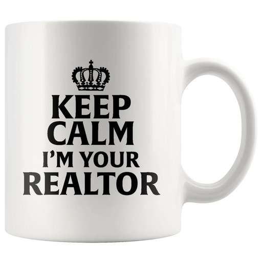 Gifts for Real Estate Agent - Keep Calm I'm Your Realtor Coffee Mug 11 oz - Panvola