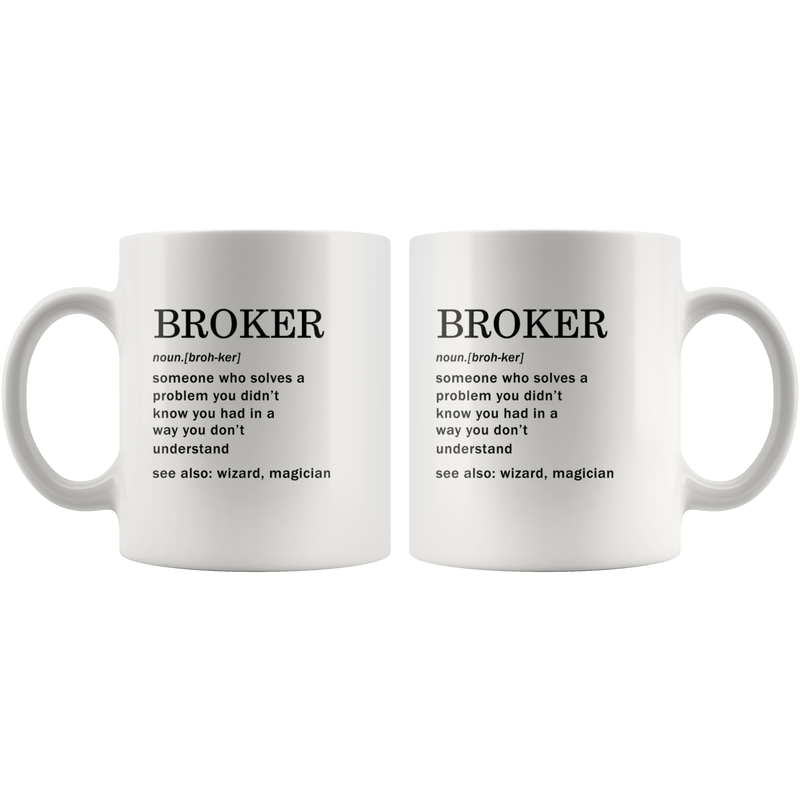 Broker Definition Mug For Real Estate Investor Coffee Cup 11oz