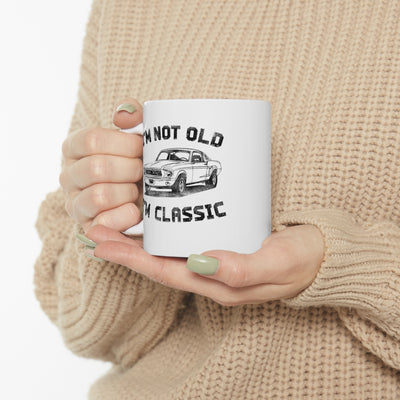 Personalized I'm Not Old I'm Classic Customized Retirement Ceramic Mug 11oz