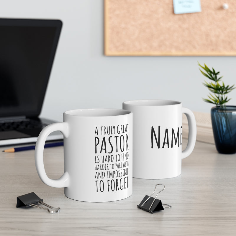 Personalized A Truly Great Pastor Is Hard To Find Impossible To Forget  Ceramic Coffee Mug 11oz