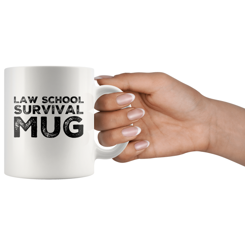 Law School Survival Lawyer Graduation Gift Ceramic Coffee Mug 11 oz