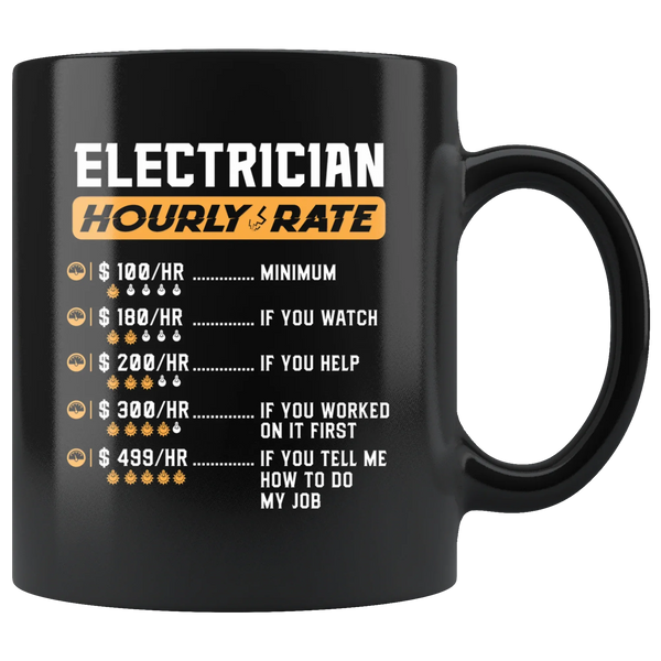 Electrician Hourly Rate Minimum Hilarious Gift Idea Coffee Mug 11 oz