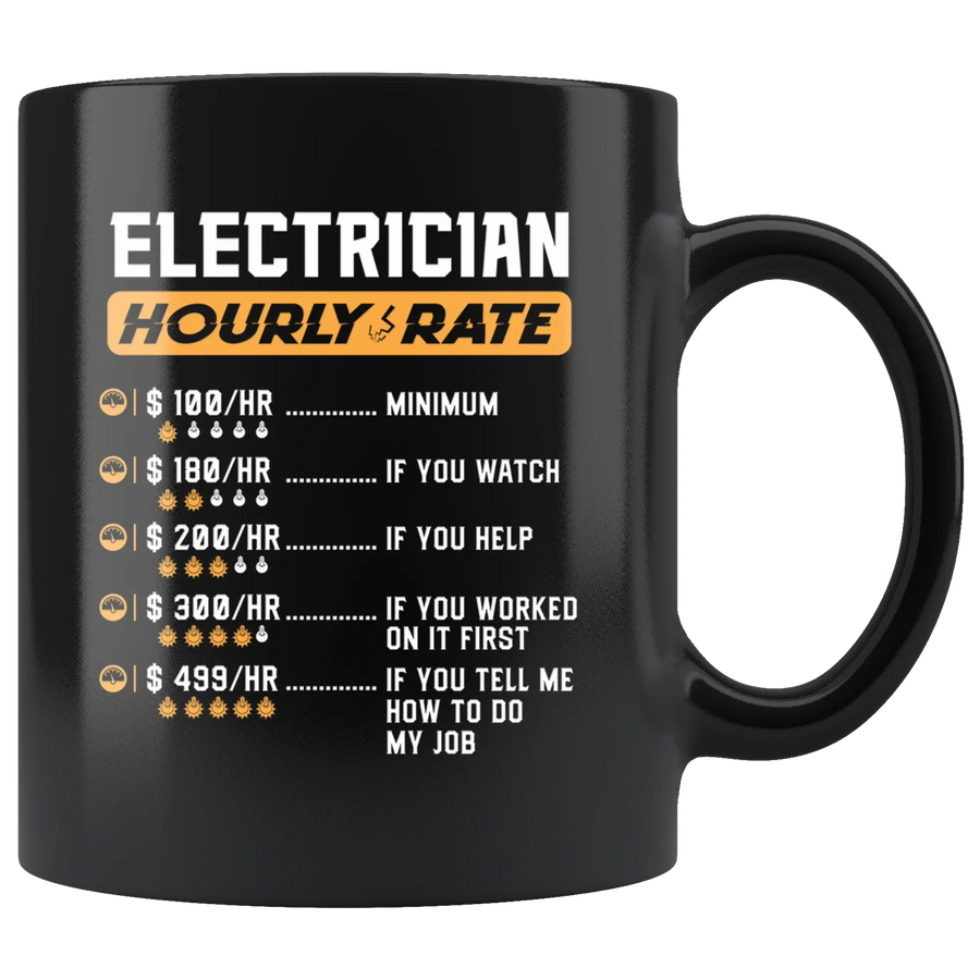 Electrician Hourly Rate Minimum Hilarious Gift Idea Coffee Mug 11 oz
