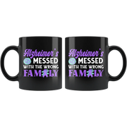 Alzheimer's Messed With The Wrong Family Gift Ceramic Coffee Mug 11 oz - Panvola