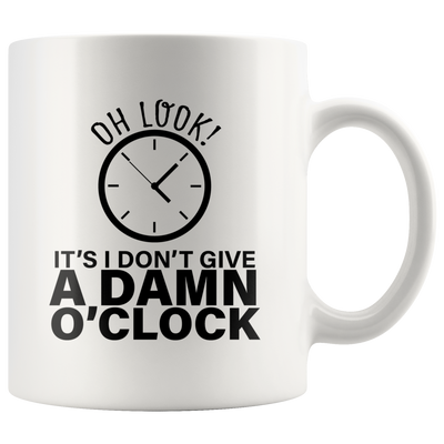 Retirement Gifts - Oh Look It's I Don't Give A Damn O'clock Retired Coffee Mug 11 oz