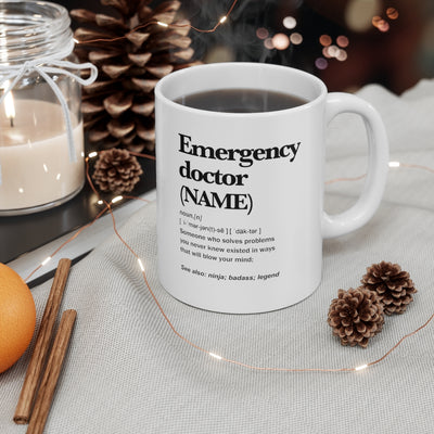 Personalized Funny Emergency Doctor Coffee Ceramic Mug 11oz White