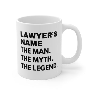 Customized Lawyer The Man Myth Legend Coffee Ceramic Mug 11oz White