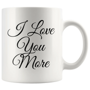 I Love You More Couples Mug Valentines Gift Boyfriend Girlfriend 11 oz Coffee Cup - Panvola