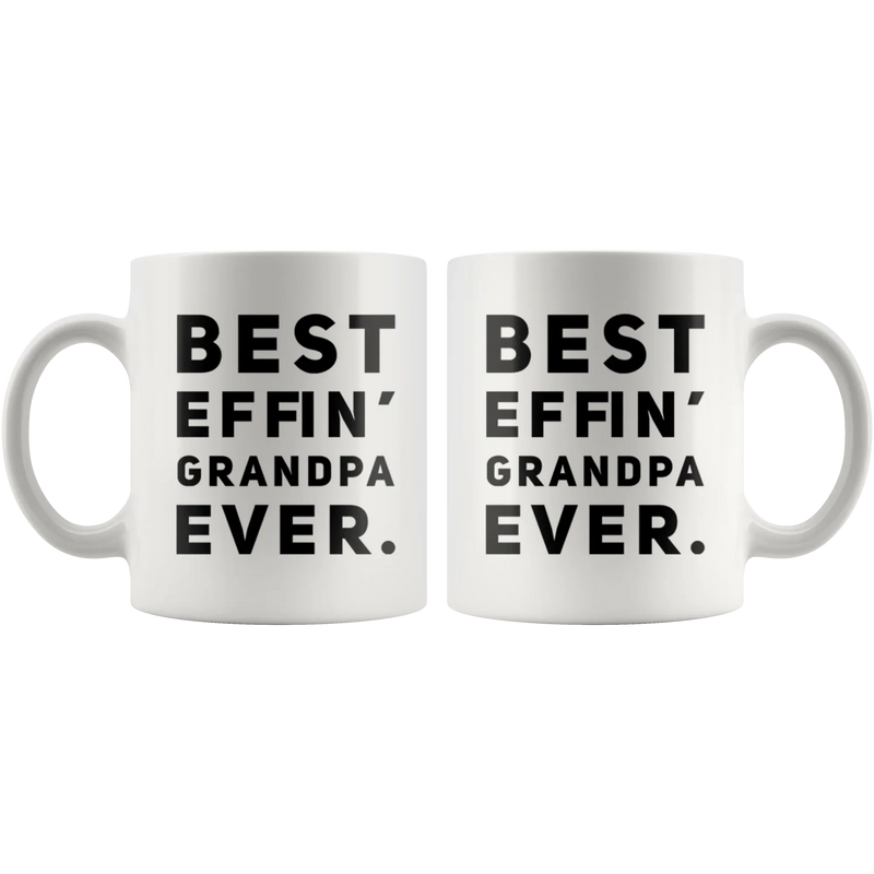 Best Effin' Grandpa Ever Gift Idea Appreciation Coffee Mug 11 oz - Panvola