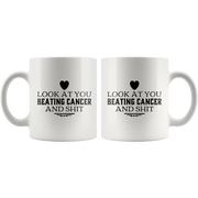 Look At You Beating Cancer And S*** Survivor Gifts Awareness Mug 11oz - Panvola